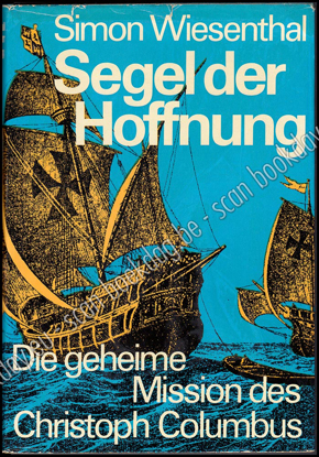 Picture of Segel der Hoffnung - Die geheime Mission des Christoph Columbus. SIGNED !