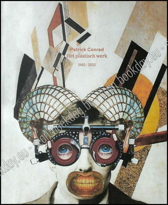 Picture of Patrick Conrad. Het plastisch werk 1963-2022