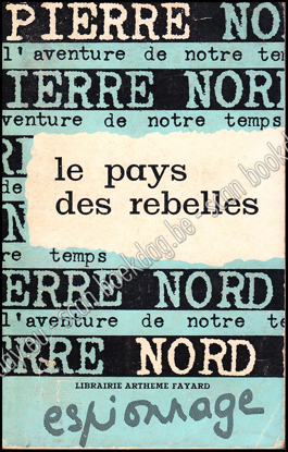 Picture of Le pays des rebelles. L'aventure de notre temps 25