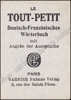 Picture of Le Tout-Petit. Deutsch-Französisches Wörterbuch mit angabe der Aussprache