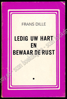Image de Ledig uw hart en bewaar de rust. Gesigneerd