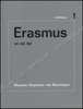 Afbeeldingen van Erasmus en zijn tijd. Catalogus 1 & 2