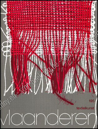 Image de Vlaanderen. Jg. 32, nr. 195, juli-augustus 1983. Textielkunst