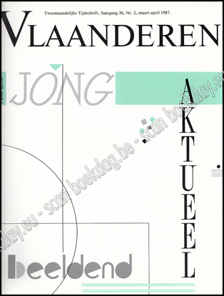 Image de Vlaanderen. Nr. 215. Jg. 36, nr. 2, maart-april 1987. Jong, actueel, beeldend