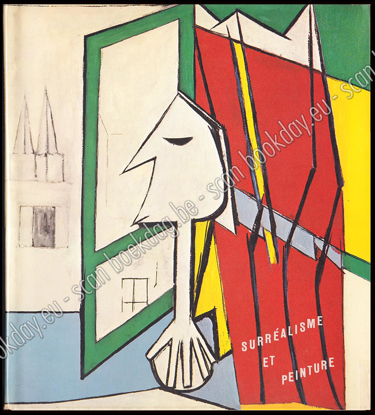Picture of Surréalisme et Peinture. Exposition Février-Avril 1974