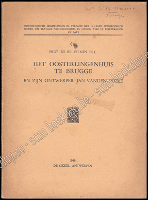 Image de Het Oosterlingenhuis te Brugge en zijn ontwerper Jan vanden Poele