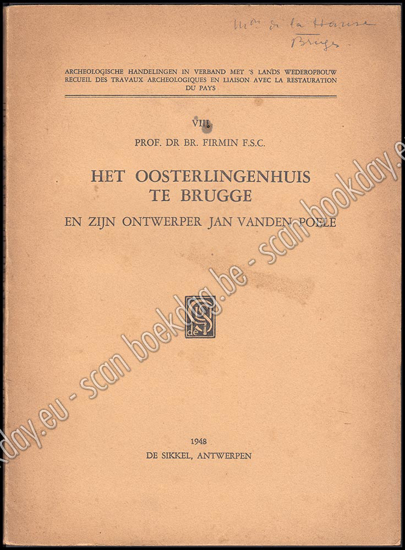 Image de Het Oosterlingenhuis te Brugge en zijn ontwerper Jan vanden Poele
