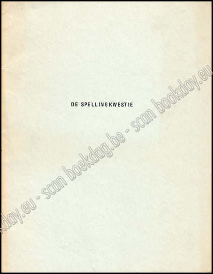 Picture of Koninklijke Vlaamse Academie Voor Taal- En Letterkunde. De Spellingkwestie