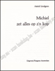 Afbeeldingen van Michiel zet alles op z'n kop