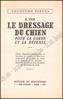 Image de Le Dressage du chien pour la garde et la défense