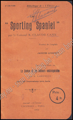 Picture of Le Sporting Spaniel, suivi d'une étude sur le Cocker et les Auteurs contemporains