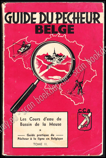 Afbeeldingen van Guide du pêcheur belge. Tome II. Riviers, canaux, etangs et lacs de chez nous