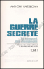 Picture of La guerre secrète le rempart des mensonges - En 6 tomes - Tomes 1, 2 et 3 : Origines des moyens spéciaux et premières victoires alliées - 4, 5 et 6 : Le jour et la fin du IIIe Reich
