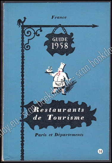 Afbeeldingen van France Restaurants de Tourisme. Guide 1958. Paris et Départements. (Expo 58)