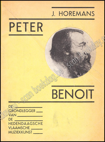 Picture of Peter Benoit. De grondlegger van de hedendaagse Vlaamsche Muziekkunst