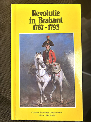 Picture of Revolutie in Brabant 1787 - 1793. (Brabantse Omwenteling)