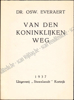 Afbeeldingen van Van den Koninklijken weg. Gesigneerd