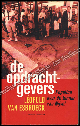 Image de De Opdrachtgevers. Popolino over de Bende van Nijvel. Gesigneerd