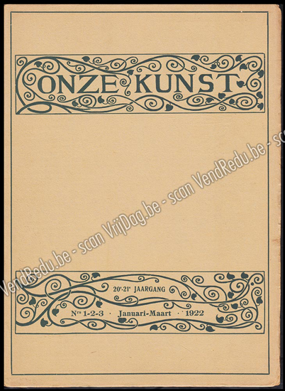 Picture of Onze Kunst. Jg. 20 & 21, nrs. 1-2-3. Januari-Maart 1922 & nrs. 4-5-6. April-Juni 1922. (Deel XXXIX)