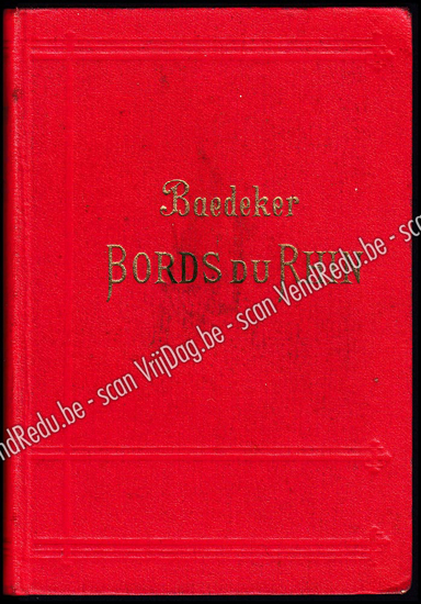 Afbeeldingen van Baedeker: Les Bords Du Rhin, La Forêt-noire, Les Vosges. Manuel Du Voyageur Par Karl Bædeker