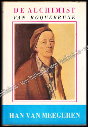 Picture of De Alchimist van Roquebrune. Roman over Han Van Meegeren - De Alchemist van Roquebrune