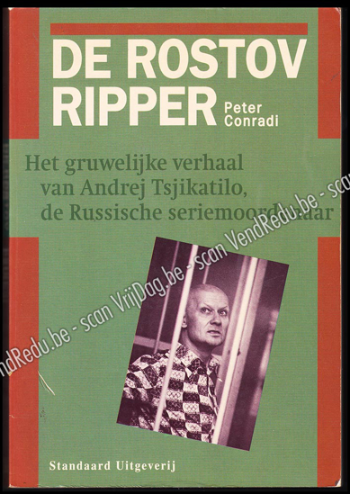 Afbeeldingen van De Rostov Ripper Het gruwelijke verhaal van Andrej Tsjikatilo, de Russische seriemoordenaar