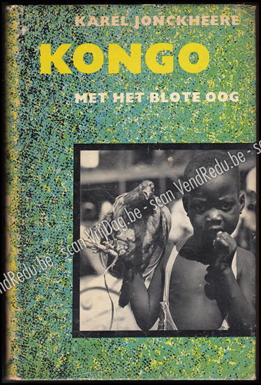 Picture of Kongo met het blote oog. Opdracht exemplaar. (reisreportage)