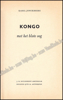 Picture of Kongo met het blote oog. Gesigneerd opdracht exemplaar. (reisreportage)