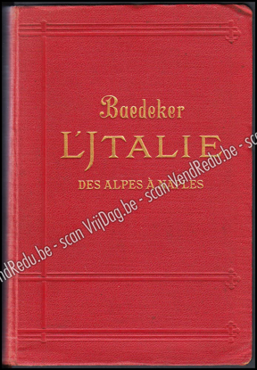 Picture of Baedeker: L'Italie des Alpes à Naples. Manuel Abrégé Du Voyageur Par Karl Bædeker