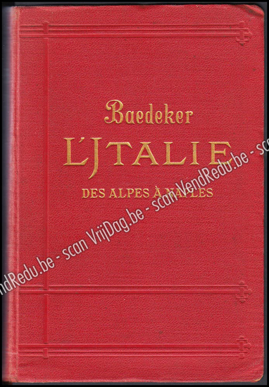 Image de Baedeker: L'Italie des Alpes à Naples. Manuel Abrégé Du Voyageur Par Karl Bædeker