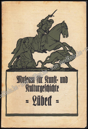 Picture of Führer durch das Museum für Kunst- und Kulturgeschichte zu Lübeck