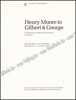 Picture of Henry Moore to Gilbert & George