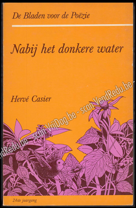 Picture of Nabij het donkere water. De Bladen voor de Poëzie. [Tweede serie. Jrg 24, Nr. 4, 1976]