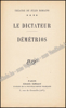 Picture of Le Dictateur. Démétrios. Envoi autographe signé