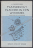 Afbeeldingen van Vlaanderen's tragedie in den Westhoek. Gesigneerd opdrachtexemplaar