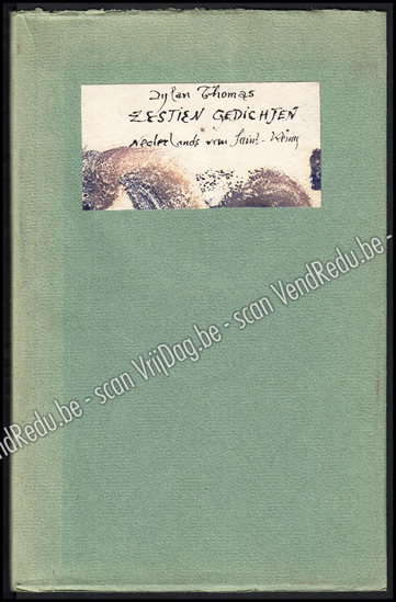 Picture of Dylan Thomas, zestien gedichten. Dylan Thomas, sixteen poems