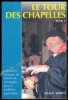 Afbeeldingen van Le tour des chapelles (Tome 1) : ambiances typiques de bistrots de campagne, jeux et traditions populaires... [ÉDITION ORIGINALE SIGNÉE + LETTRE]