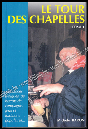 Picture of Le tour des chapelles (Tome 1) : ambiances typiques de bistrots de campagne, jeux et traditions populaires... [ÉDITION ORIGINALE SIGNÉE + LETTRE]